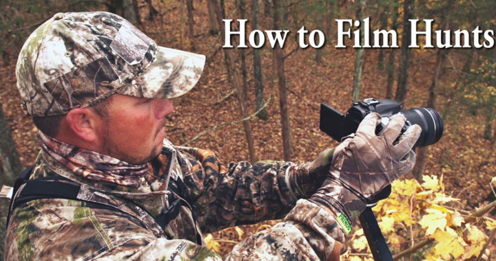 how to film hunts